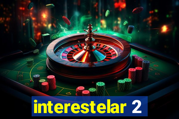 interestelar 2